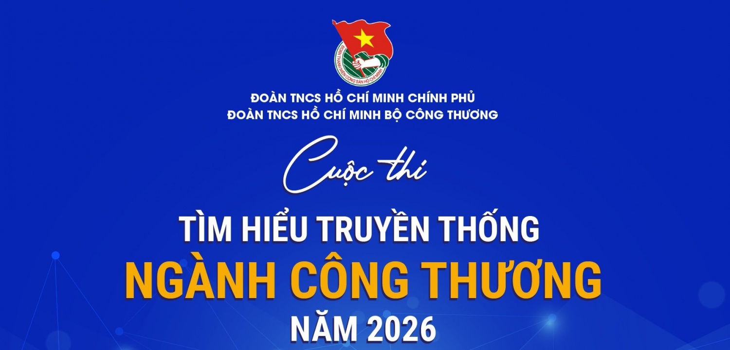 Phát động Cuộc thi tìm hiểu truyền thống ngành Công Thương năm 2026
