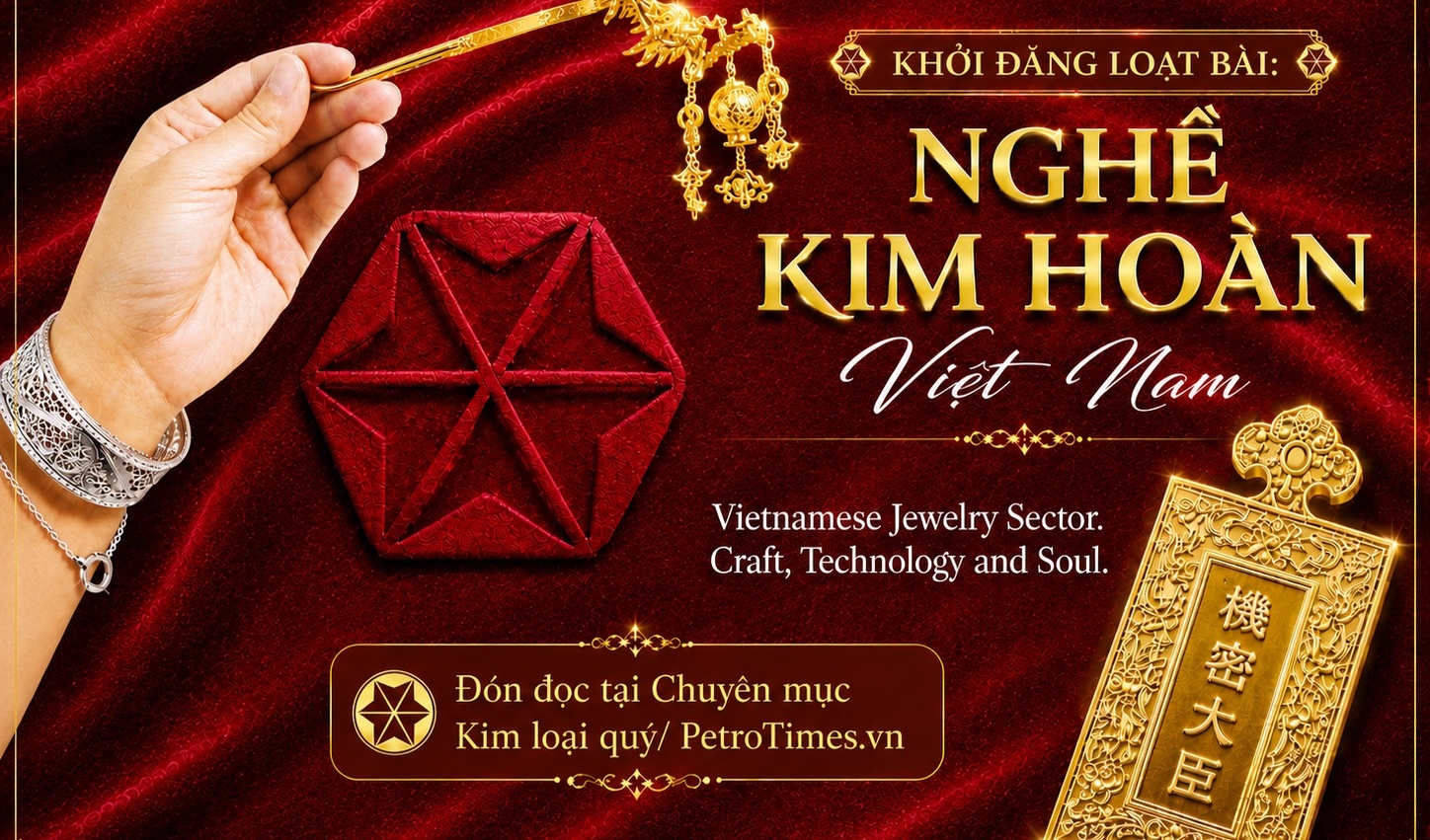 Khởi đăng loạt bài: “Nghề kim hoàn Việt Nam”
