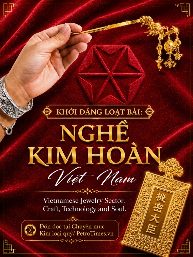 Khởi đăng loạt bài: “Nghề kim hoàn Việt Nam”
