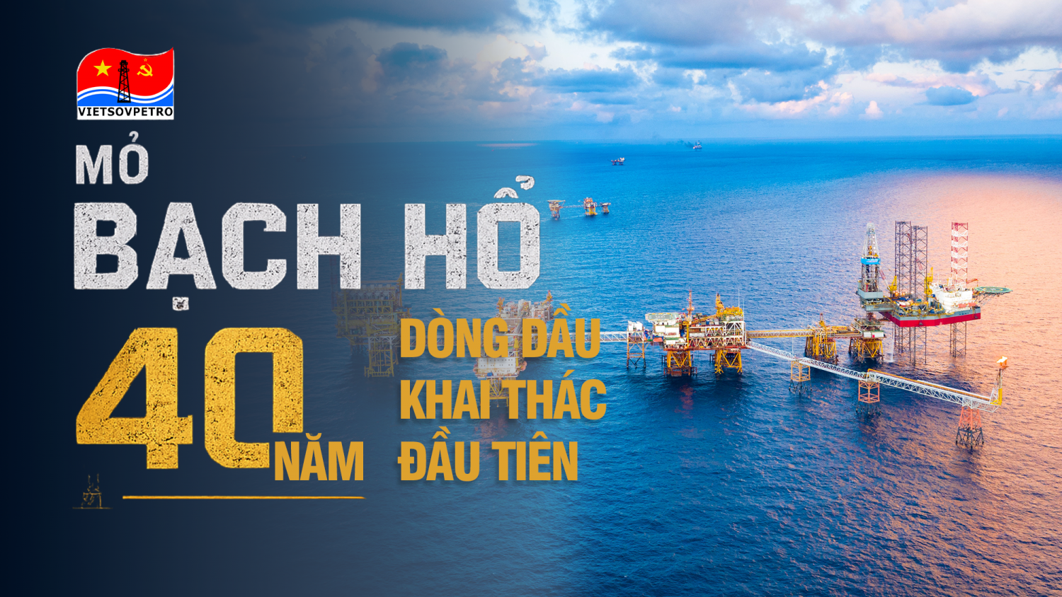 [E-magazine] Mỏ Bạch Hổ: 40 năm đánh thức dòng dầu giữa biển khơi