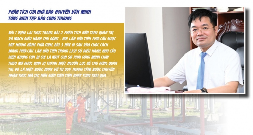 Nắng nóng phá kỷ lục phụ tải lịch sử và kỳ tích bảo đảm điện hè 2026 - Bài 3: Ba công cụ quản trị, một tầm nhìn mới