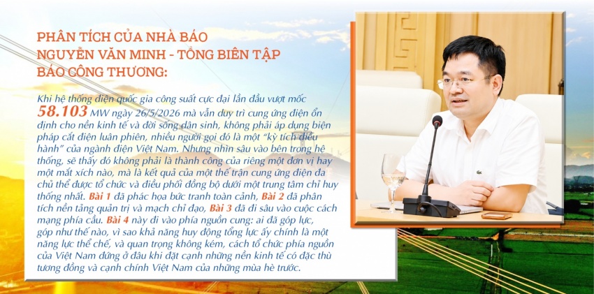 Nắng nóng phá kỷ lục phụ tải lịch sử và kỳ tích bảo đảm điện hè 2026: Bài 4 - Thế trận đa chủ thể: Sức mạnh tổng lực phía nguồn