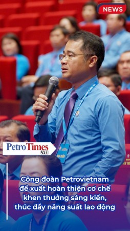 [VIDEO] Công đoàn Petrovietnam đề xuất hoàn thiện cơ chế khen thưởng sáng kiến