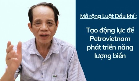 TS. Ngô Đức Lâm: Mở rộng Luật Dầu khí tạo động lực để Petrovietnam phát triển năng lượng biển