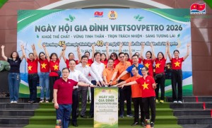 Ngày hội Gia đình Vietsovpetro 2026: Gắn kết yêu thương, lan tỏa văn hóa doanh nghiệp