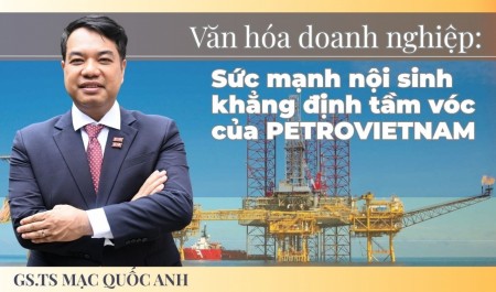 Văn hóa doanh nghiệp là sức mạnh nội sinh khẳng định tầm vóc của PETROVIETNAM