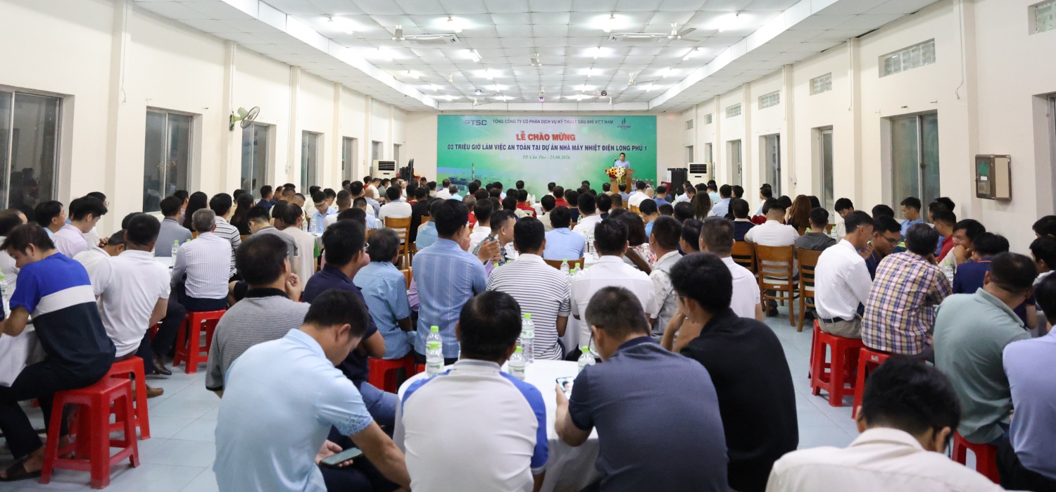 PTSC đạt mốc 2 triệu giờ làm việc an toàn tại Dự án Long Phú 1