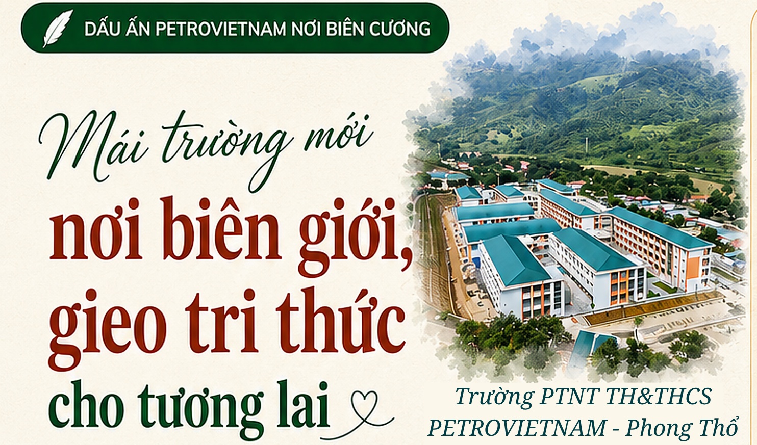 [Infographic] PETROVIETNAM - Phong Thổ: Mái trường mới nơi biên giới, gieo tri thức cho tương lai