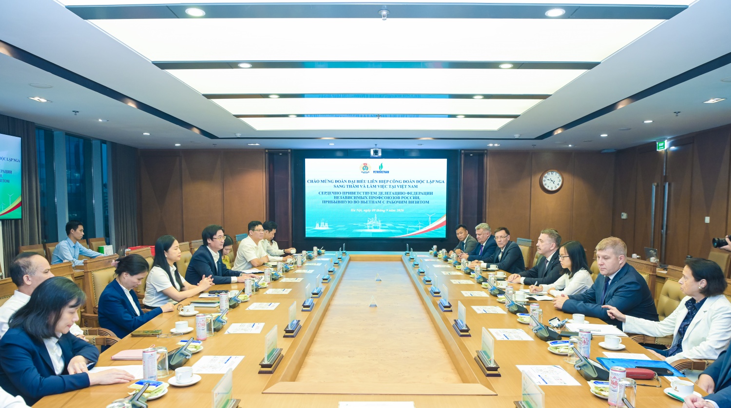 Công đoàn PETROVIETNAM tăng cường hợp tác với Liên hiệp Công đoàn Độc lập Nga