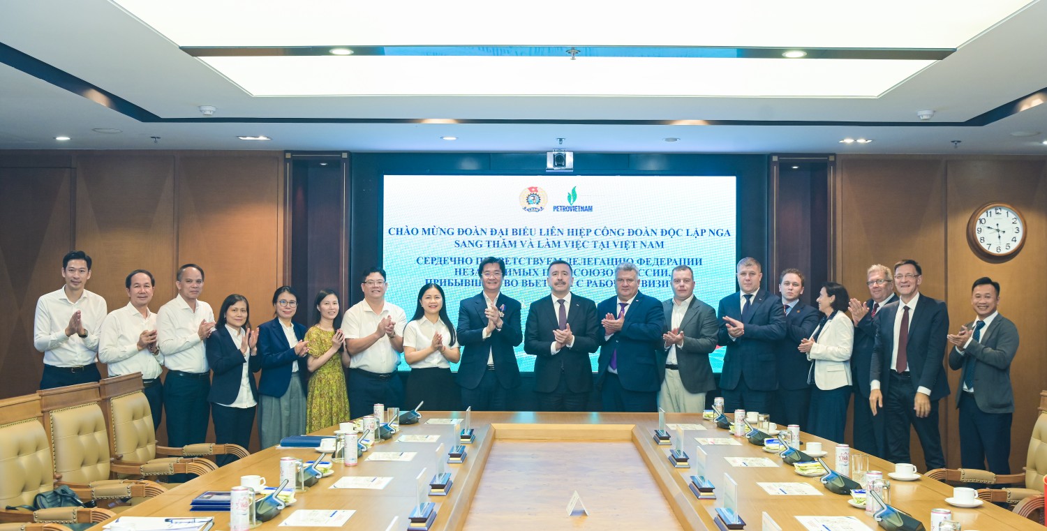 Công đoàn PETROVIETNAM tăng cường hợp tác với Liên hiệp Công đoàn Độc lập Nga Công đoàn PETROVIETNAM tăng cường hợp tác với Liên hiệp Công đoàn Độc lập Nga