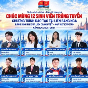 Vietsovpetro: 12 sinh viên trúng tuyển chương trình đào tạo tại Liên bang Nga