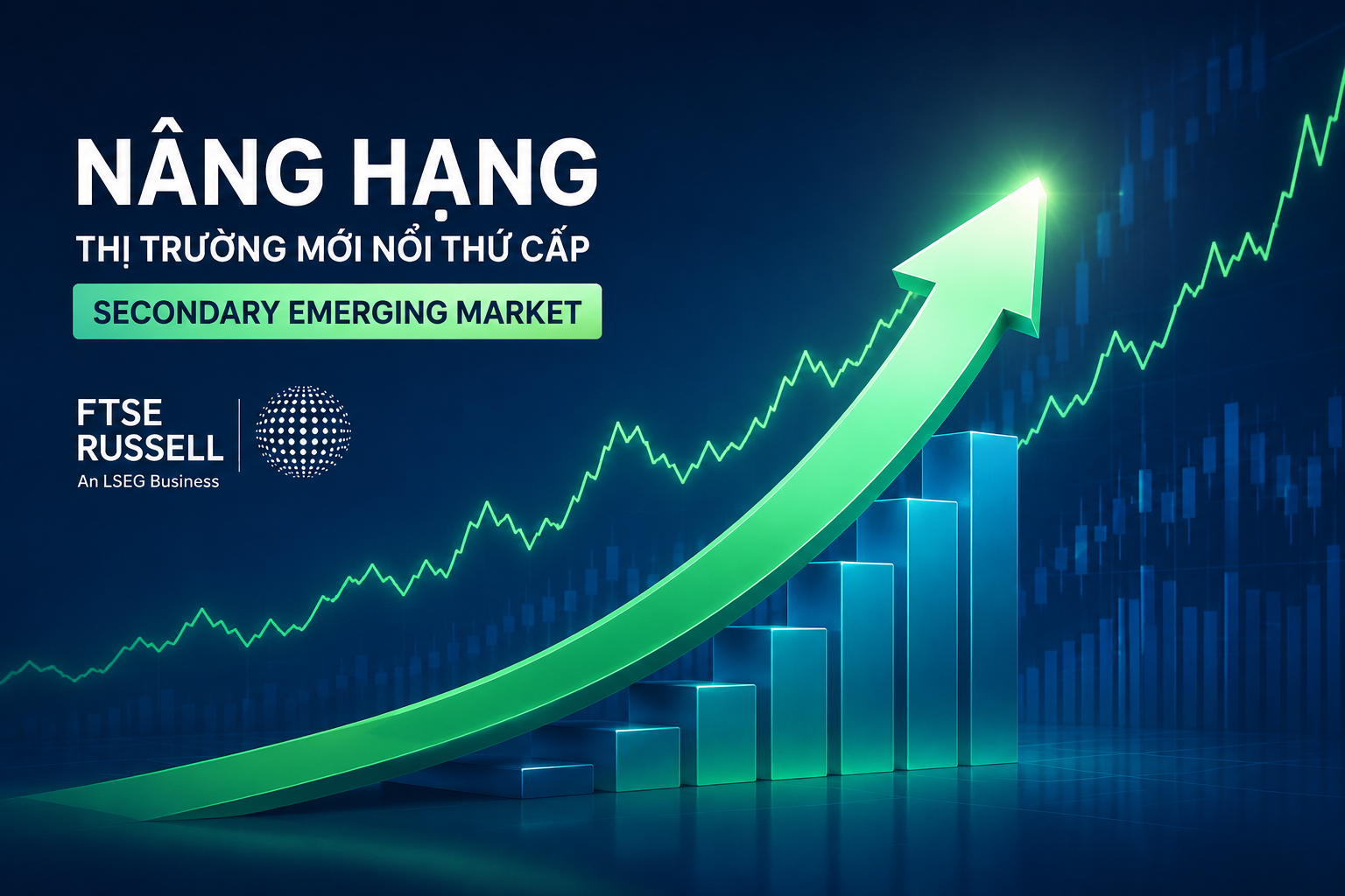 Nâng hạng thị trường chứng khoán, nâng chuẩn nền kinh tế