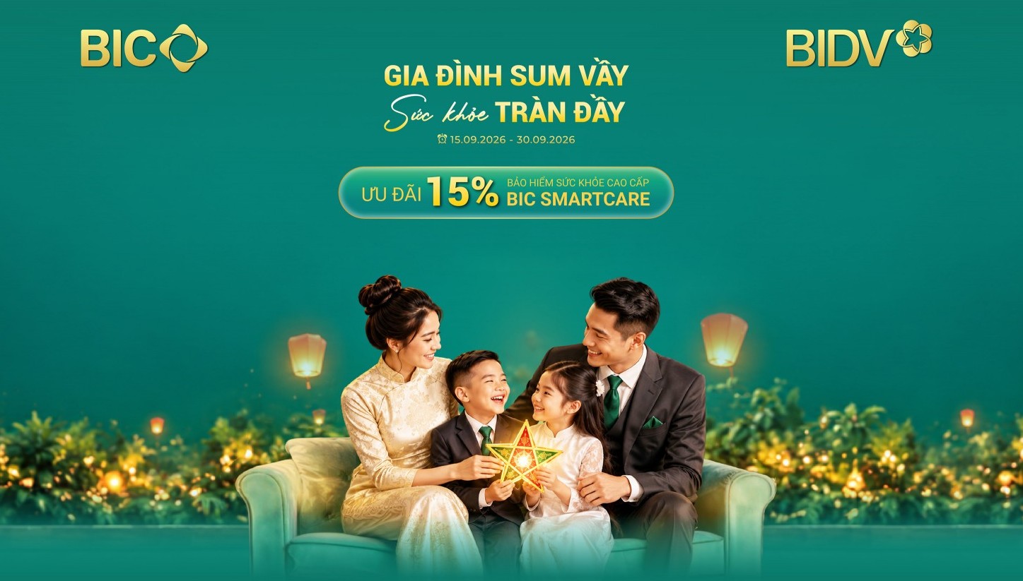 Mừng Tết Đoàn viên, BIC ưu đãi 15% phí bảo hiểm sức khỏe cao cấp BIC SmartCare