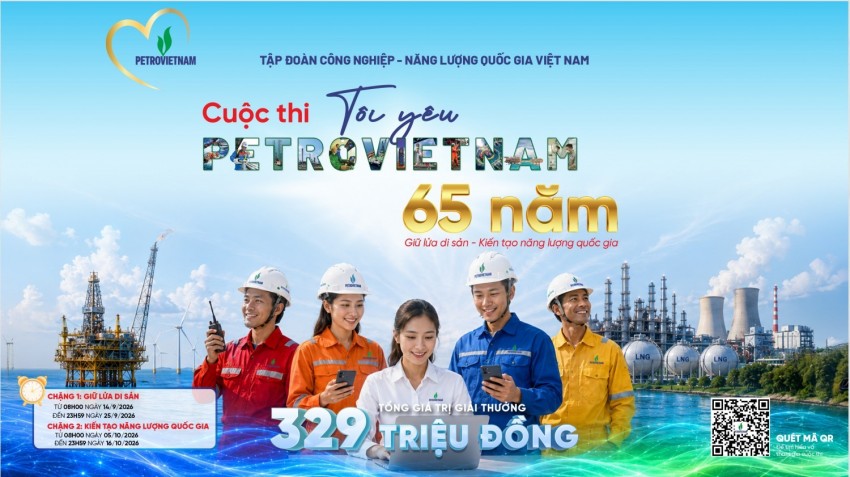 Cuộc thi “Tôi yêu PETROVIETNAM”: Thêm hiểu, thêm yêu ngành, yêu nghề