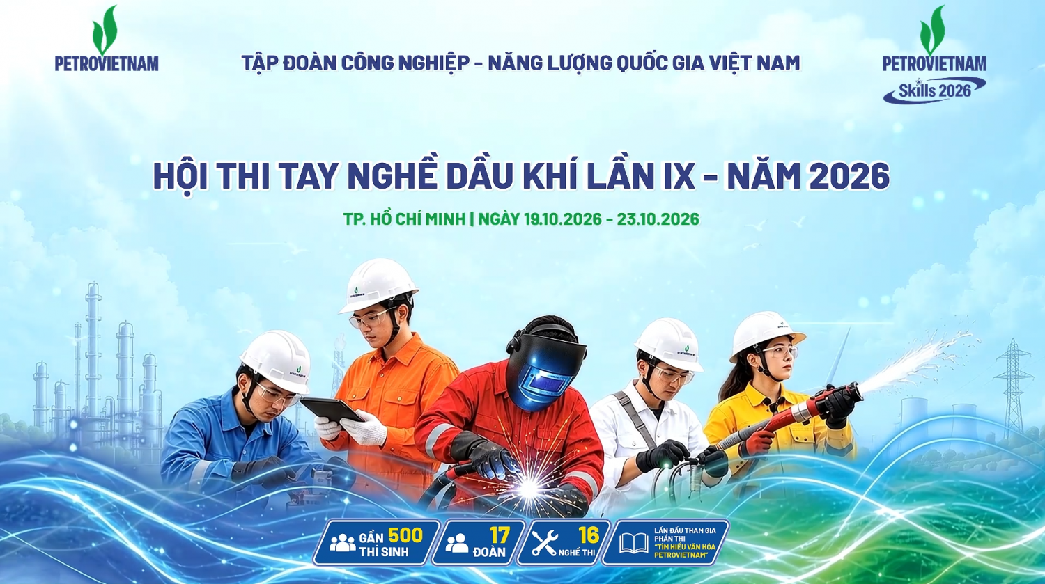 [VIDEO] Hội thi Tay nghề Dầu khí 2026: Rèn luyện kỹ năng, nâng cao chất lượng nguồn nhân lực