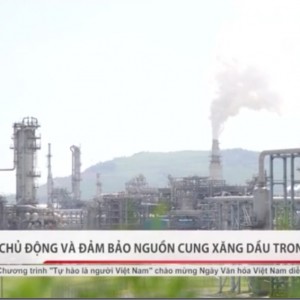 [VIDEO] Chủ động và bảo đảm nguồn cung xăng dầu trong nước
