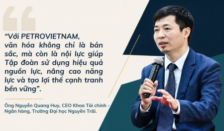 Văn hóa doanh nghiệp - chiều sâu sức cạnh tranh của PETROVIETNAM