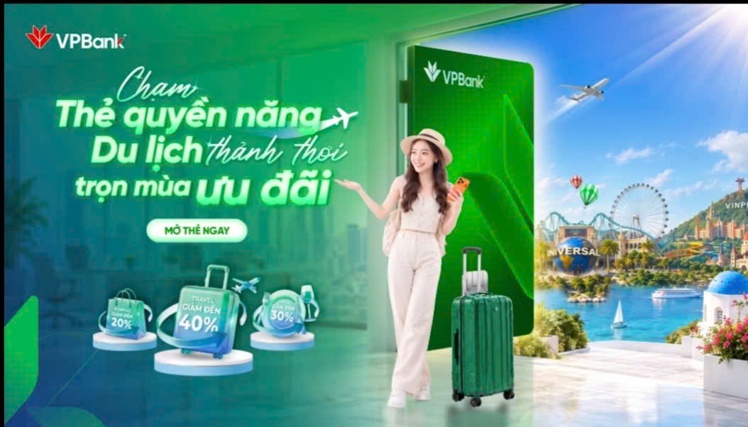 Một chiếc thẻ, muôn trải nghiệm: Du lịch thảnh thơi, chi tiêu thêm lợi ích cùng VPBank
