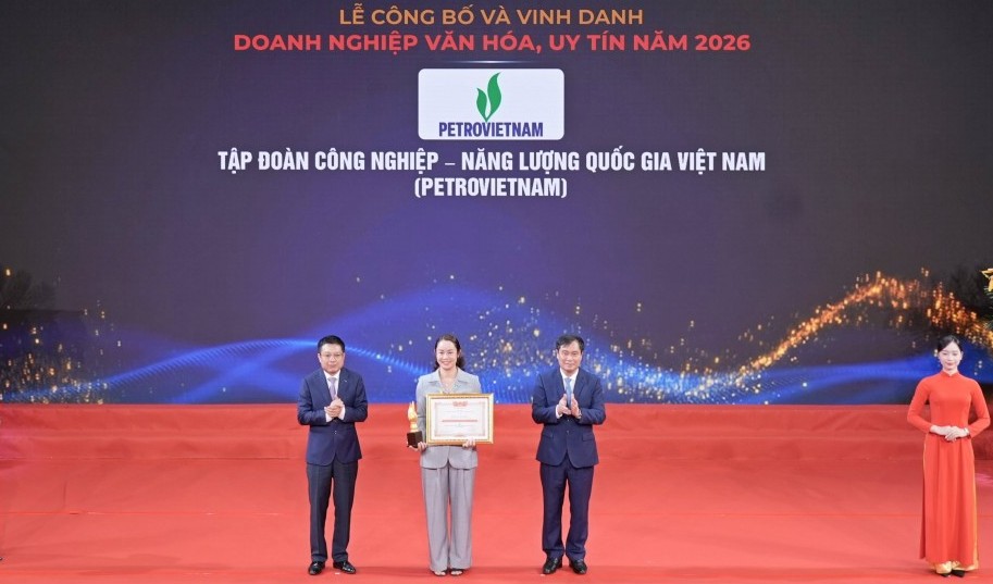 PETROVIETNAM và 6 đơn vị thành viên được vinh danh Doanh nghiệp Văn hóa, Uy tín năm 2026