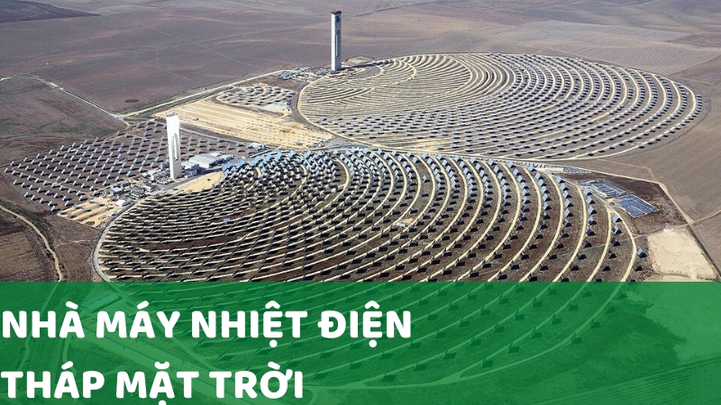 [Infographic] Nhà máy nhiệt điện "tháp mặt trời"