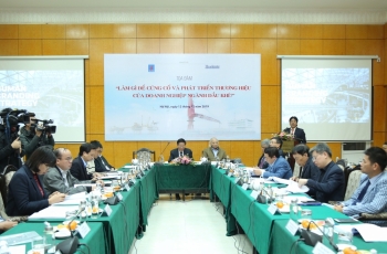 Củng cố, phát triển thương hiệu doanh nghiệp Dầu khí rất quan trọng và cần thiết