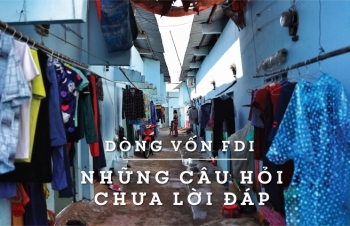 Những câu hỏi chưa lời đáp sau dòng vốn FDI