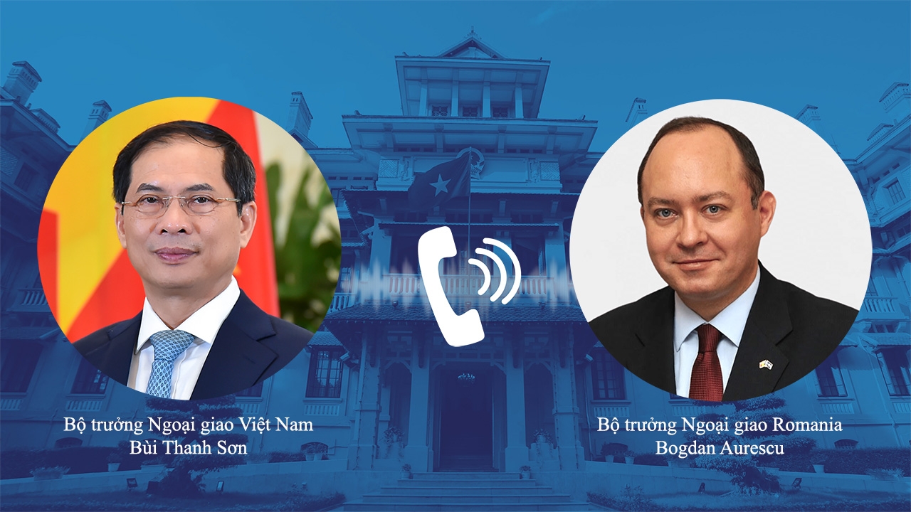 Bộ trưởng Ngoại giao Bùi Thanh Sơn điện đàm với Bộ trưởng Ngoại giao Rumani