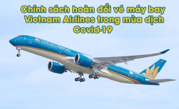 Chính sách hoàn, đổi vé máy bay do dịch COVID-19