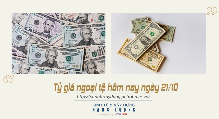 Tỷ giá ngoại tệ hôm nay ngày 21/10: USD tiếp tục giảm trên thị trường thế giới