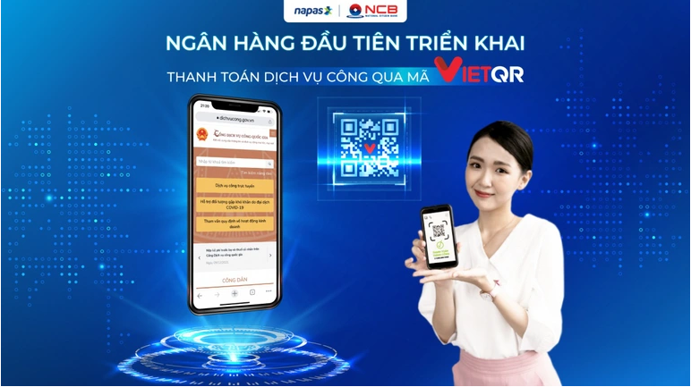 Tin tức ngân hàng ngày 12/1/2022: NCB và Nam A Bank triển khai thanh toán dịch vụ công qua mã VietQR