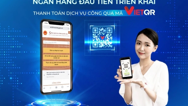 Tin tức ngân hàng ngày 12/1/2022: NCB và Nam A Bank triển khai thanh toán dịch vụ công qua mã VietQR
