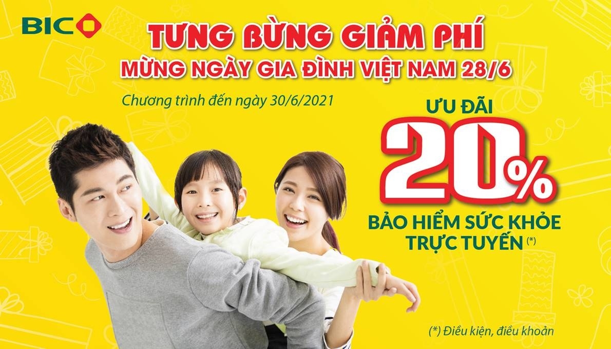 Tin nhanh ngân hàng ngày 17/6: BIC giảm 20% phí bảo hiểm sức khỏe mừng ngày Gia đình Việt Nam 28/6