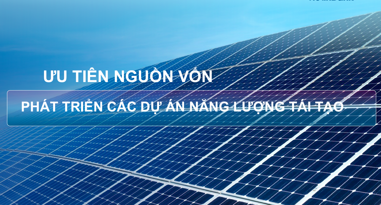 Nhiều vướng mắc trong cấp vốn cho các dự án năng lượng xanh