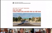 Địa chỉ đỏ “Khu lưu niệm công trình Dầu khí đầu tiên tại Việt Nam”