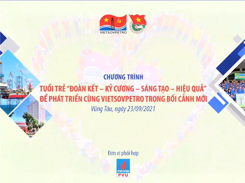 Tuổi trẻ Vietsovpetro Đoàn kết – Kỷ cương – Sáng tạo – Hiệu quả, phát triển cùng liên doanh trong bối cảnh mới