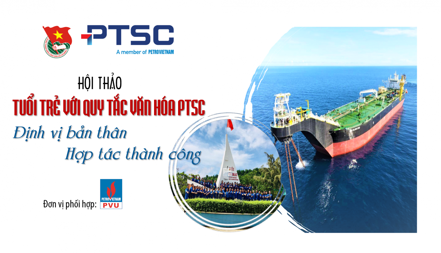 Tuổi trẻ với Quy tắc văn hóa PTSC - Định vị bản thân, hợp tác thành công