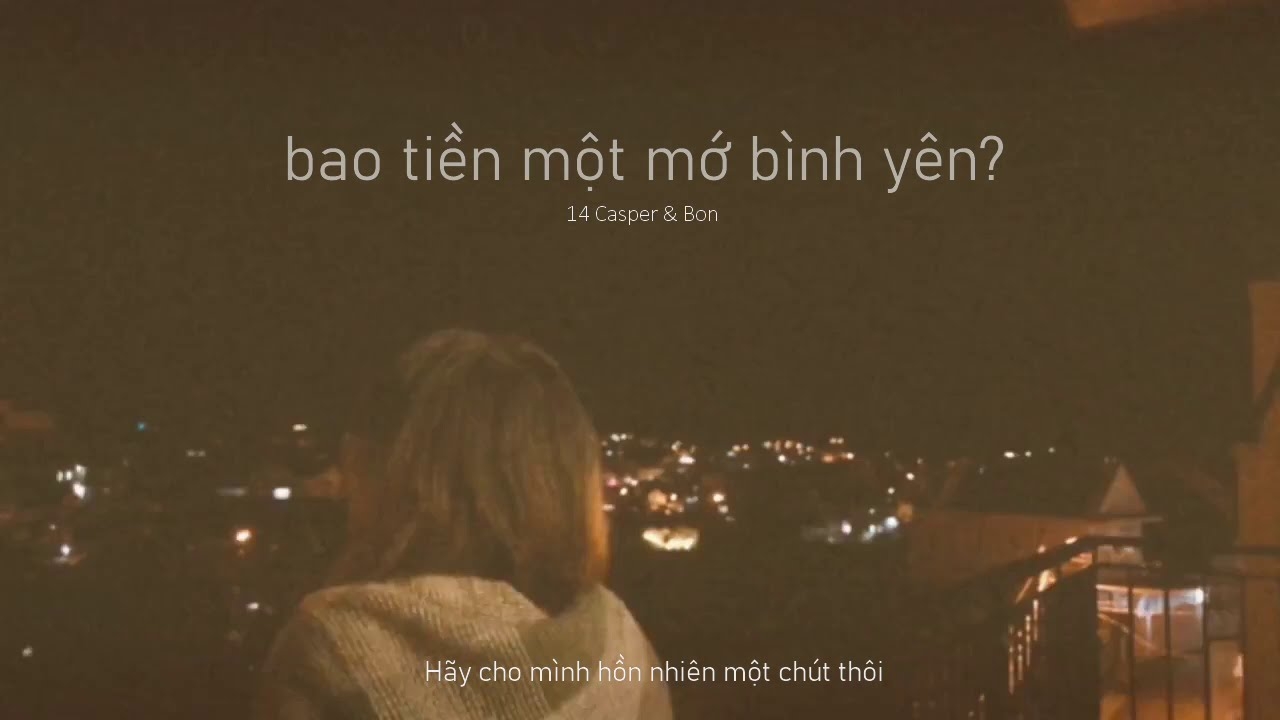 Lời bài hát "Bao tiền một mớ bình yên" chuẩn và chính xác nhất
