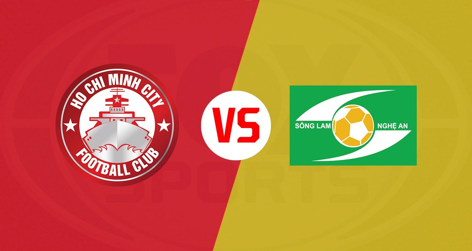 Xem trực tiếp bóng đá TP.HCM vs Sông Lam Nghệ An ở đâu?
