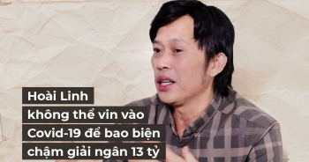 "Hoài Linh không thể vin vào Covid-19 bao biện chậm giải ngân 13 tỷ đồng"