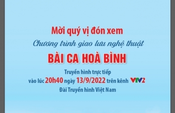 [PetroTimesMedia] Đón xem Chương trình giao lưu nghệ thuật "Bài ca Hoà Bình"