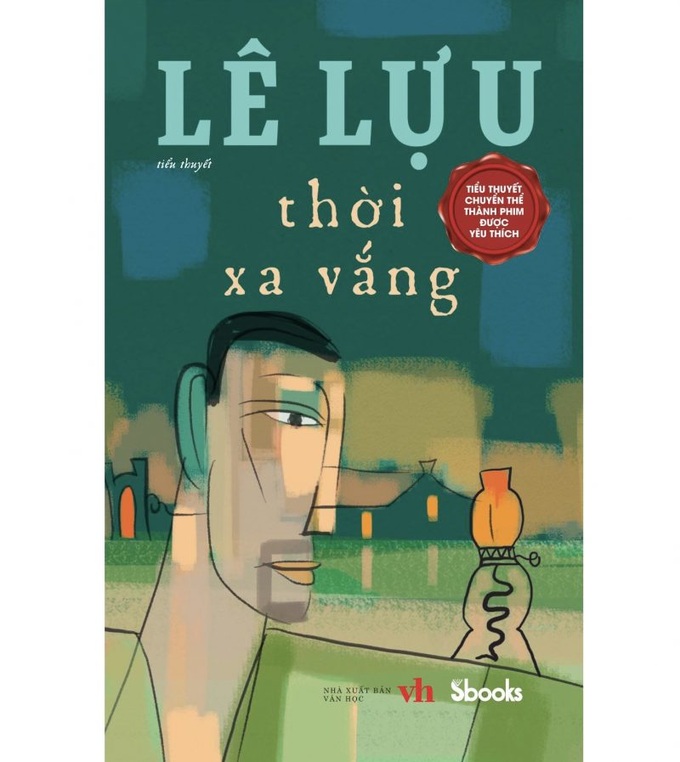 Thời xa vắng và những tác phẩm gây tiếng vang của nhà văn Lê Lựu - 2