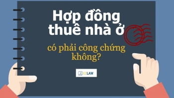 Hợp đồng cho thuê nhà có phải công chứng không?