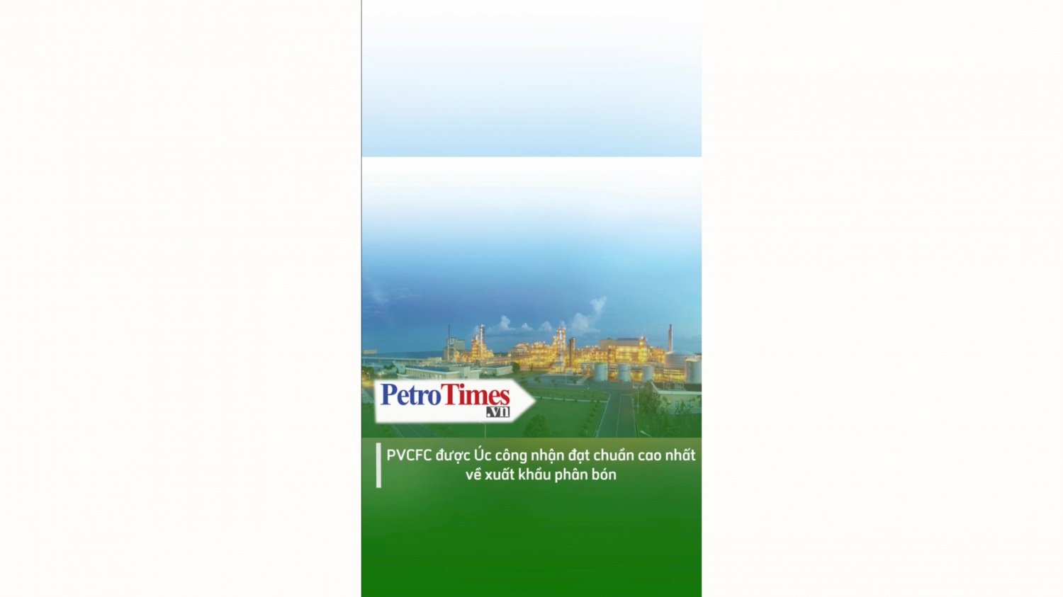 PVCFC được Úc công nhận đạt chuẩn cao nhất về xuất khẩu phân bón