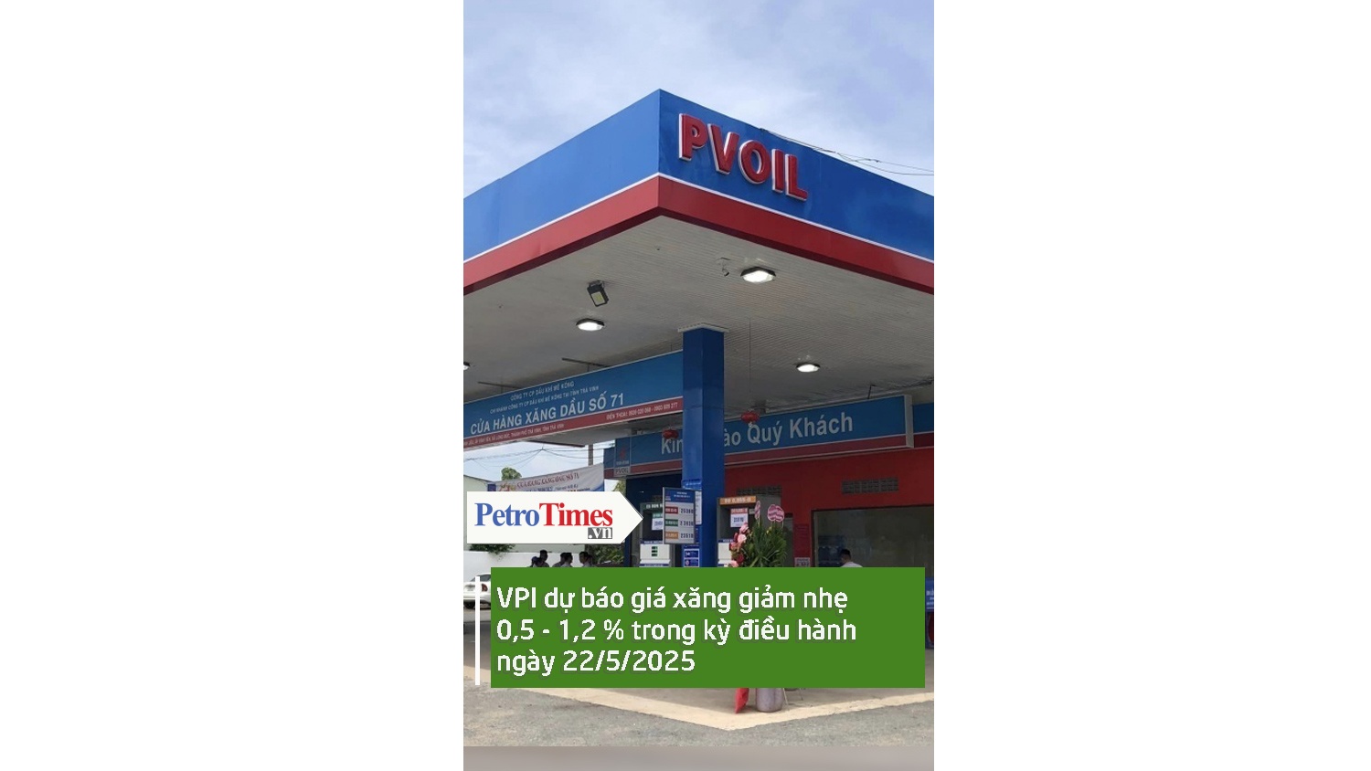VPI dự báo giá xăng giảm nhẹ 0,5 - 1,2% trong kỳ điều hành ngày 22/5/2025