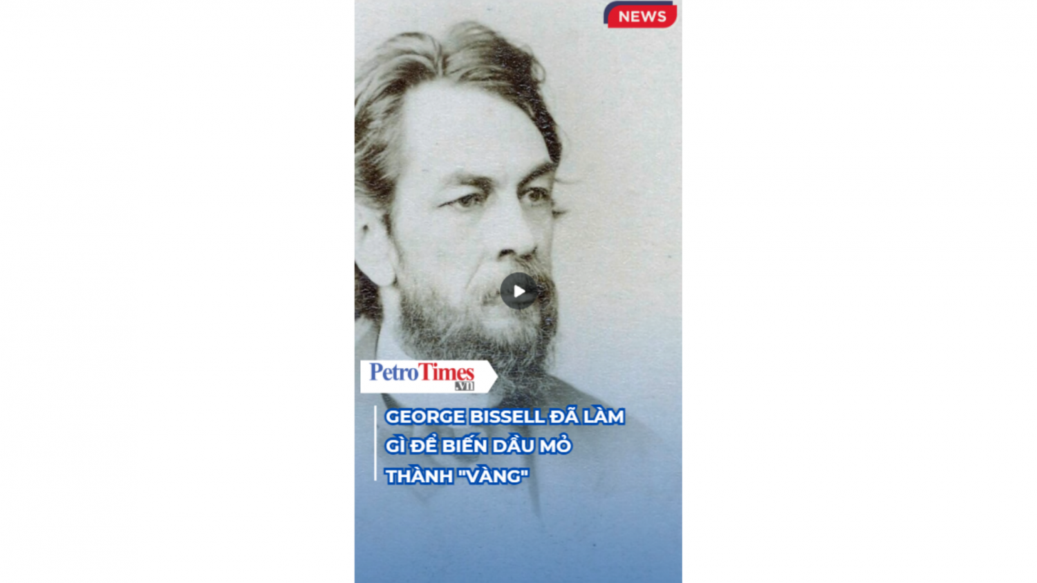 George Bissell đã làm gì để biến dầu mỏ thành "vàng"