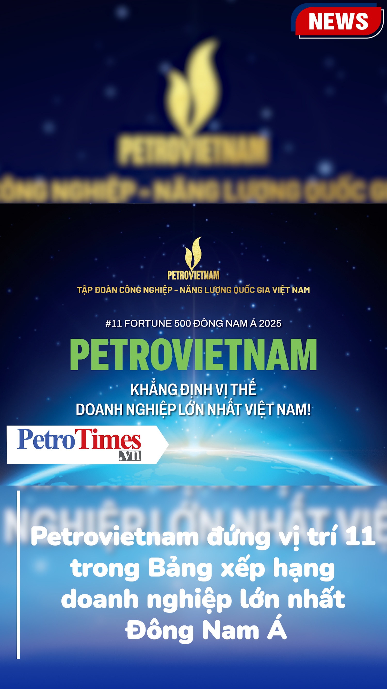 Petrovietnam đứng vị trí 11 trong Bảng xếp hạng doanh nghiệp lớn nhất Đông Nam Á Fortune 500 SEA 2025