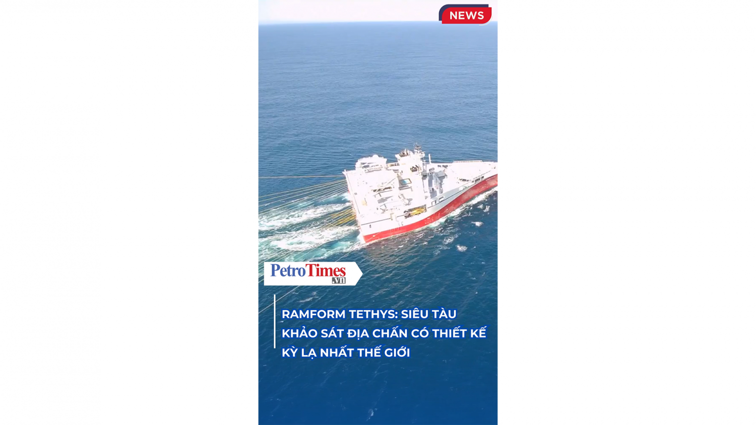 Ramform Tethys: Siêu tàu khảo sát địa chấn có thiết kế kỳ lạ nhất thế giới