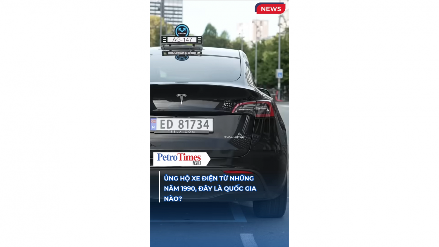 Ủng hộ xe điện từ những năm 1990, đây là quốc gia nào?