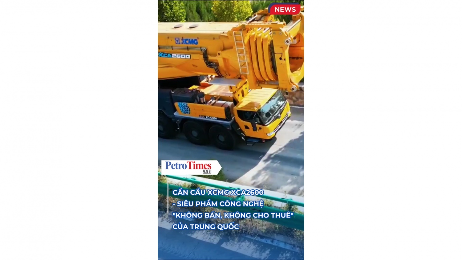 Cần cẩu XCMG XCA2600 - siêu phẩm công nghệ "không bán, không cho thuê" của Trung Quốc