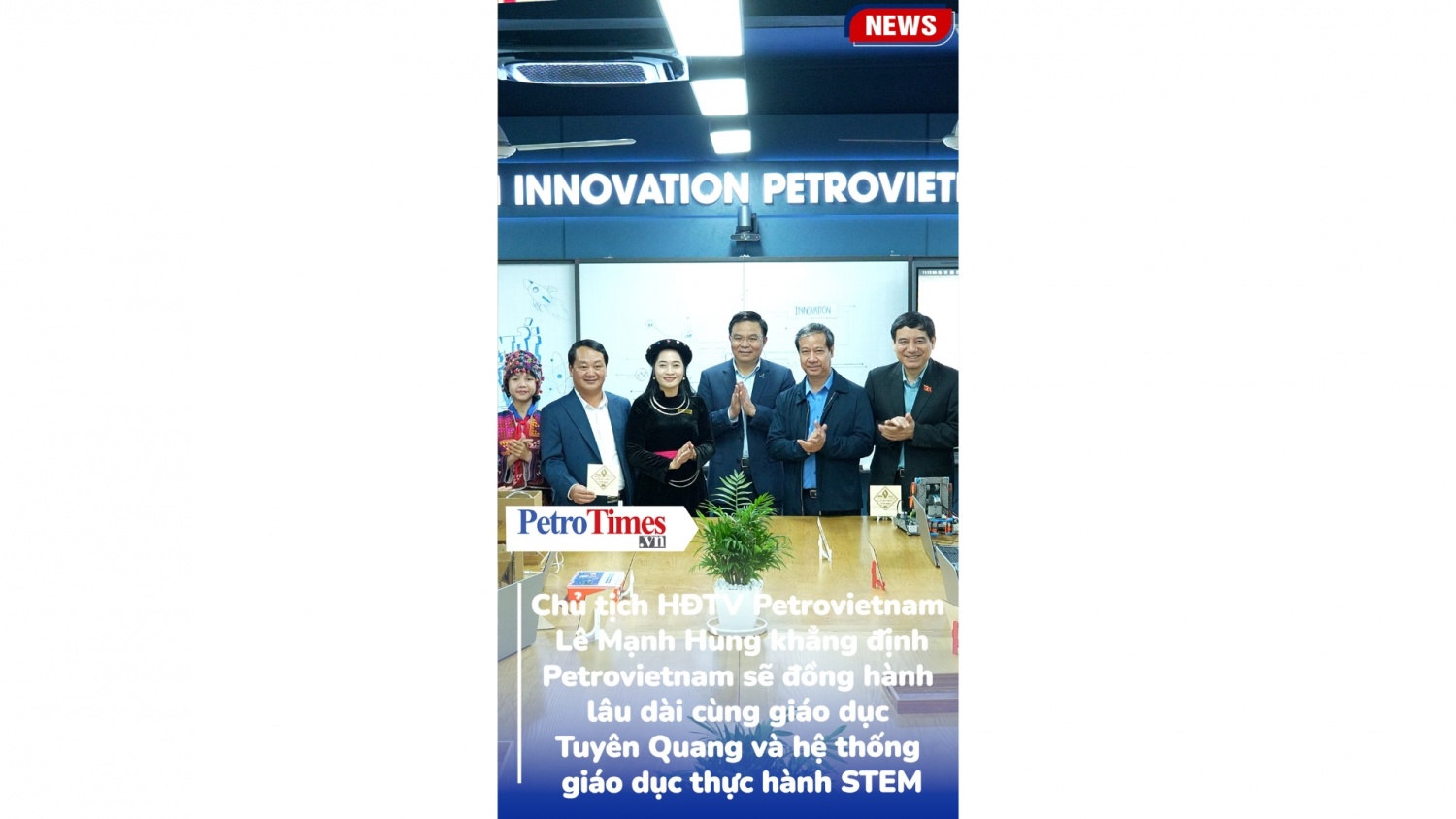 Petrovietnam cam kết đồng hành lâu dài cùng giáo dục Tuyên Quang và hệ thống STEM